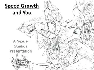 Speed Growth and You