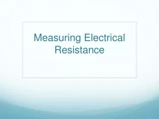 Measuring Electrical Resistance