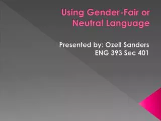 Using Gender-Fair or Neutral Language