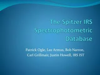 The Spitzer IRS Spectrophotometric Database