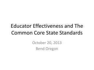 Educator Effectiveness and The Common Core State Standards