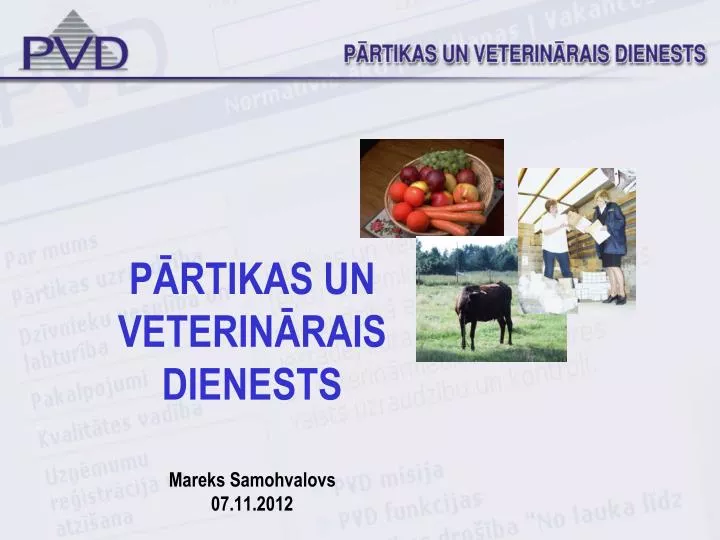 p rtikas un veterin rais dienests mareks samohvalovs 07 11 2012