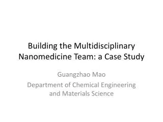 Building the Multidisciplinary Nanomedicine Team: a Case Study