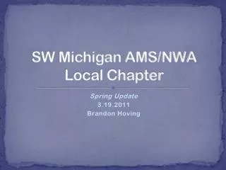 SW Michigan AMS/NWA Local Chapter