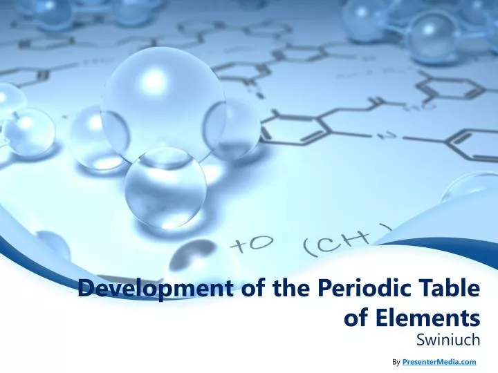 development of the periodic table of elements