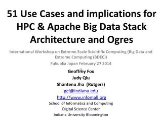 51 Use Cases and implications for HPC &amp; Apache Big Data Stack Architecture and Ogres