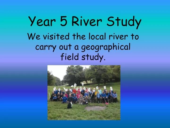 year 5 river study