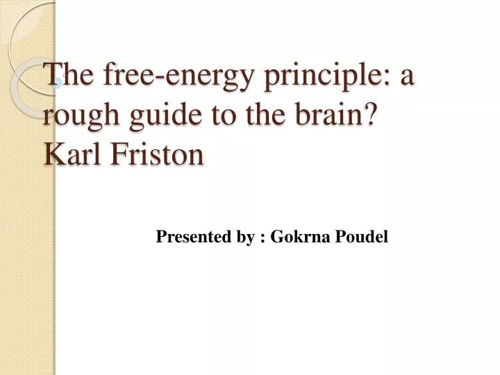the free energy principle a rough guide to the brain karl friston