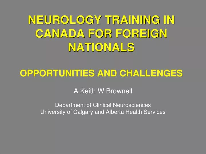 neurology training in canada for foreign nationals opportunities and challenges