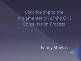 Contributing to the Implementation of the OHS Consultation Process