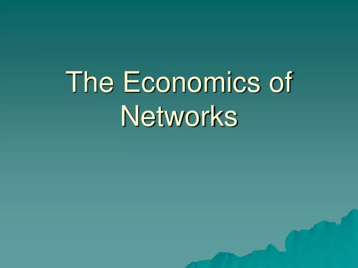 the economics of networks