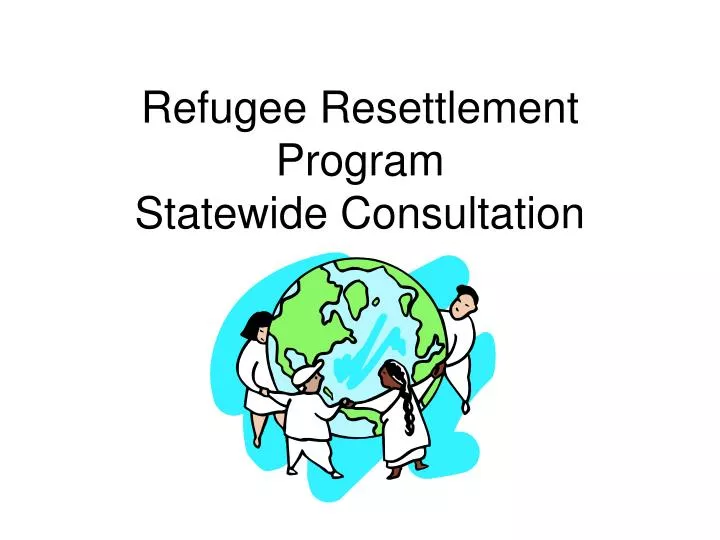 refugee resettlement program statewide consultation