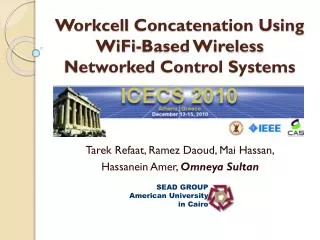 Workcell Concatenation Using WiFi -Based Wireless Networked Control Systems