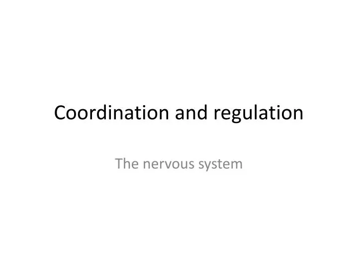 coordination and regulation