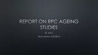 Report on rpc ageing studies