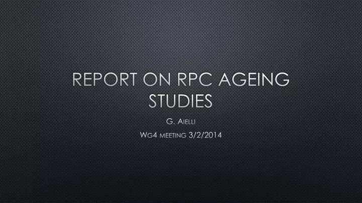 report on rpc ageing studies