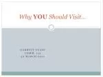 Why YOU Should Visit … - slide 1