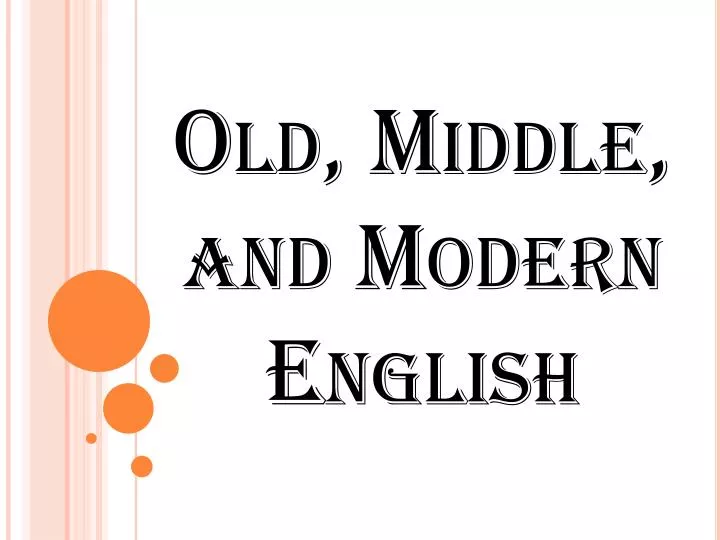 old middle and modern english