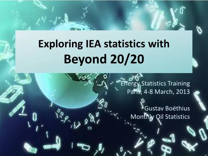 exploring iea statistics with beyond 20 20