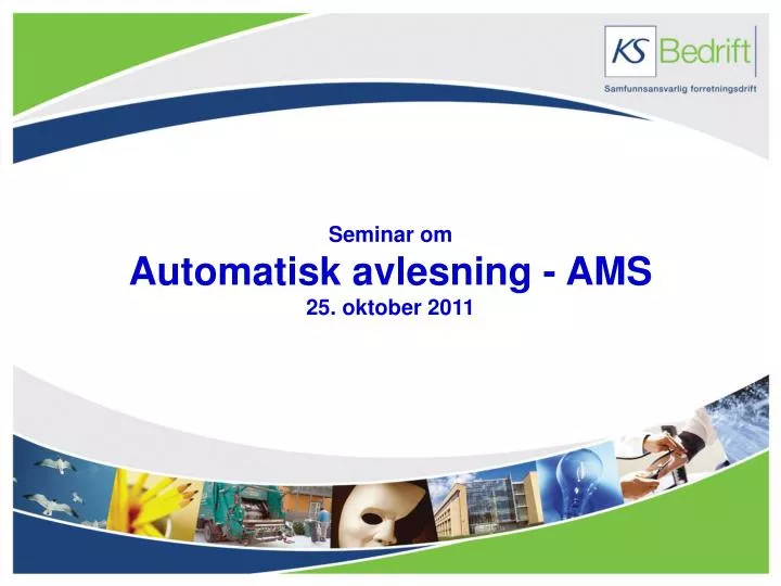 seminar om automatisk avlesning ams 25 oktober 2011