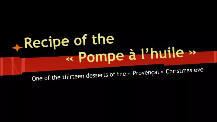 recipe of the pompe l huile