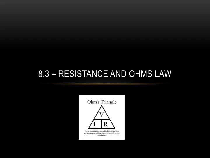 8 3 resistance and ohms law