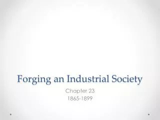 Forging an Industrial Society
