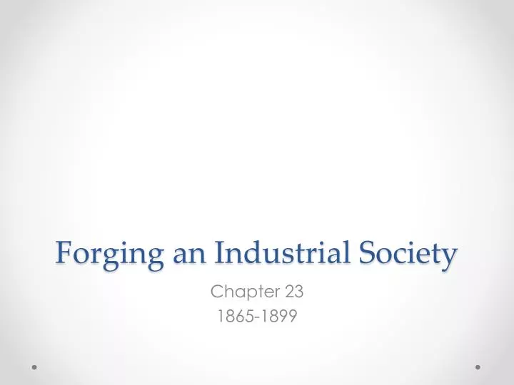 forging an industrial society