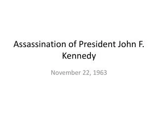 Assassination of President John F. Kennedy