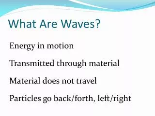 What Are Waves?