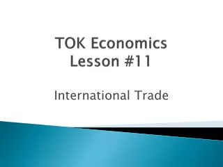 TOK Economics Lesson #11