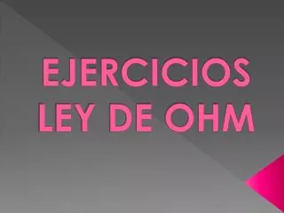 ejercicios ley de ohm