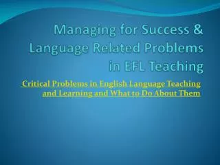 Managing for Success &amp; Language Related Problems in EFL Teaching