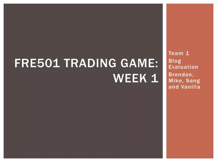 fre501 trading game week 1