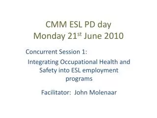 CMM ESL PD day Monday 21 st June 2010