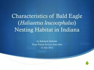 Characteristics of Bald Eagle ( Haliaeetus leucocephalus ) Nesting Habitat in Indiana