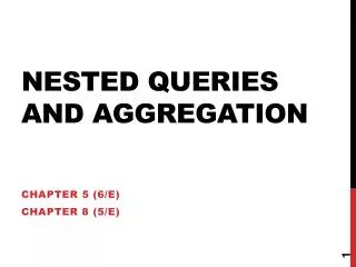 Nested Queries and Aggregation
