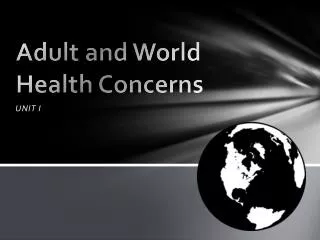 Adult and World Health Concerns