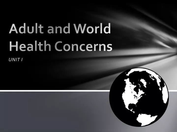 adult and world health concerns