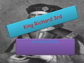 King Richard 3rd