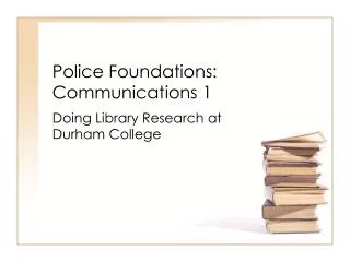 Police Foundations: Communications 1