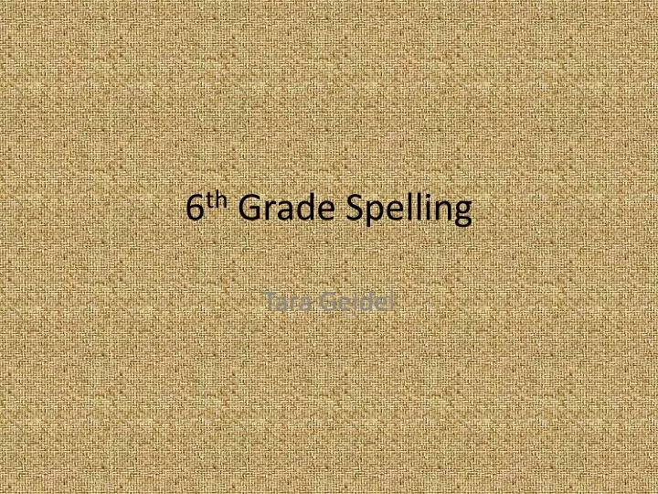 6 th grade spelling