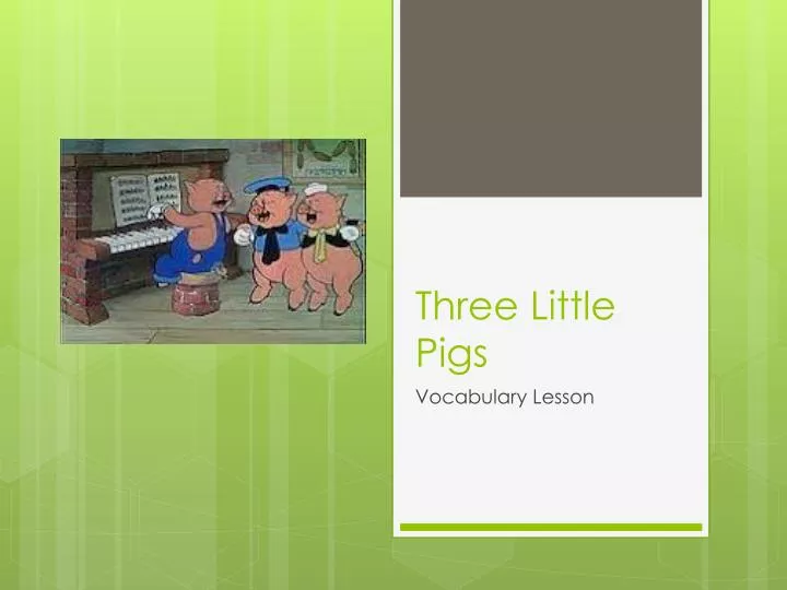 three little pigs