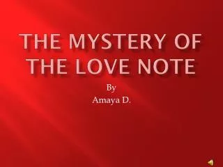 The mystery of the love note