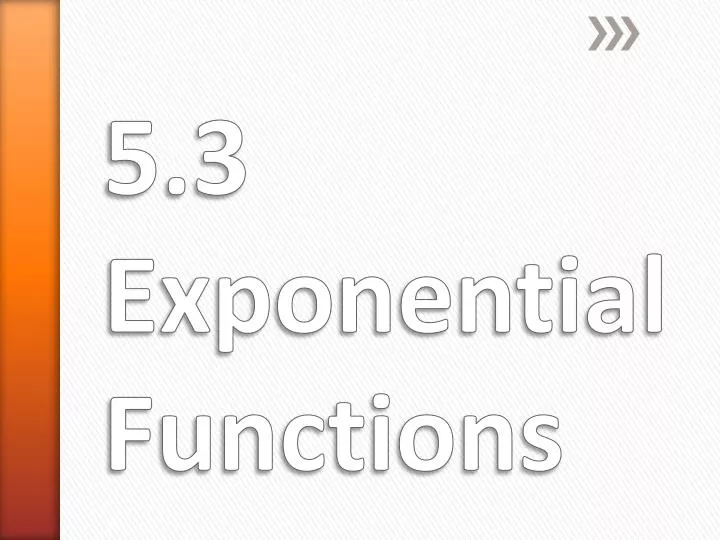 5 3 exponential functions