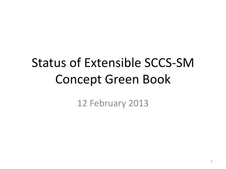 status of extensible sccs sm concept green book