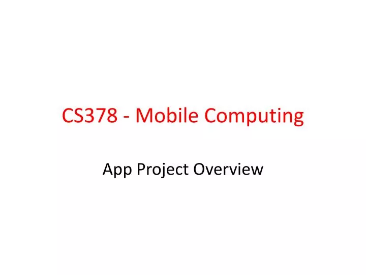 cs378 mobile computing