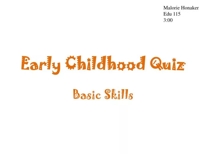 early childhood quiz