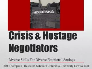 Crisis &amp; Hostage Negotiators