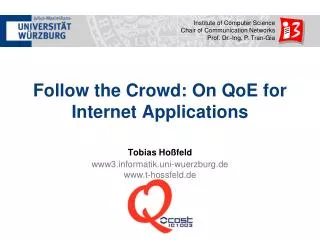 Follow the Crowd: On QoE for Internet Applications
